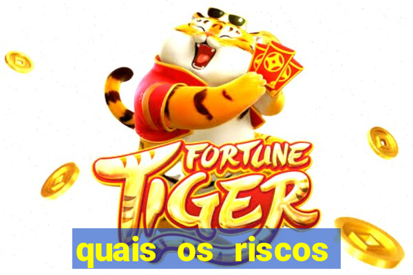 quais os riscos dos jogos de aposta